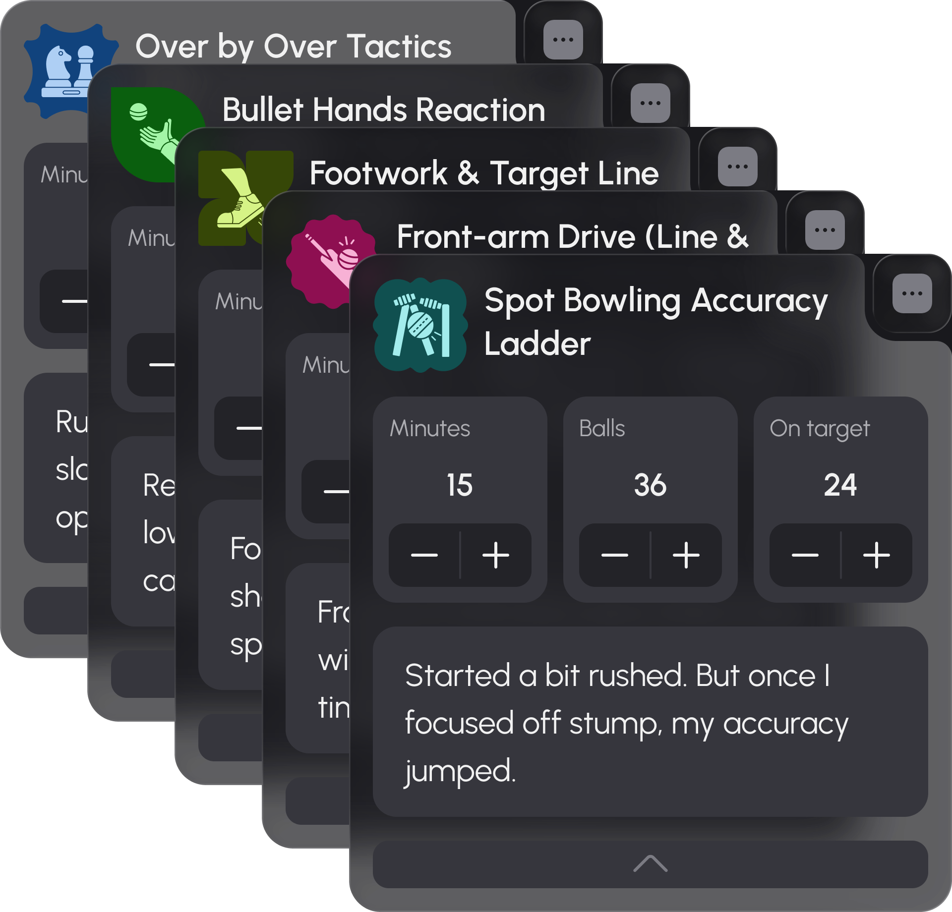 Stacked app screens showing a drill detail sheet (‘Spot Bowling Accuracy Ladder’) with stepper controls for Minutes, Balls, and On target, plus a short journal note at the bottom.